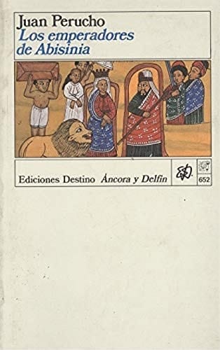 Los emperadores de Abisinia (Colección Ancora y delfín) (Spanish Edition)