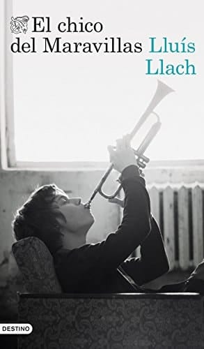El chico del Maravillas (Áncora & Delfín) (Spanish Edition)