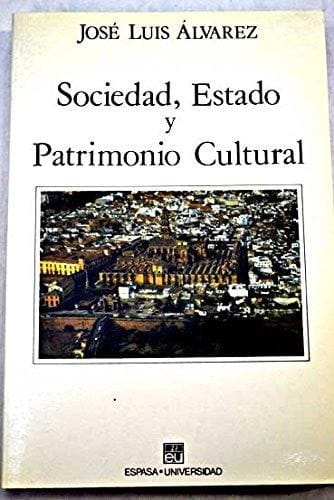 Sociedad, estado y patrimonio cultural (Espasa universidad) (Spanish Edition)