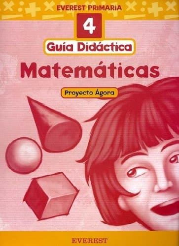 Matemáticas 4º Primaria. Proyecto Ágora. Guía Didáctica: Educación Primaria (Spanish Edition)