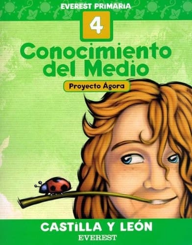 Conocimiento del Medio 4º Primaria. Proyecto Ágora. Castilla y León: Everest Primaria