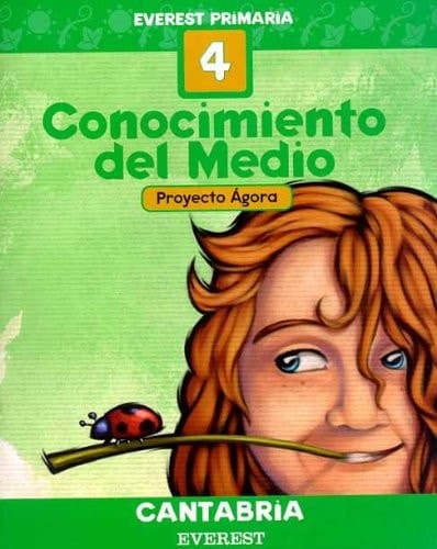 Conocimiento del Medio 4o Primaria. Cuaderno. Proyecto Ágora. Cantabria Everest Primaria.
