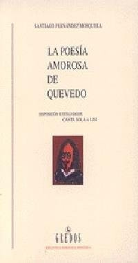 Poesia amorosa quevedo (Spanish Edition)