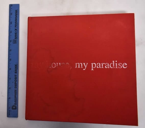 My House, My Paradise The Construction of the Ideal Domestic Universe