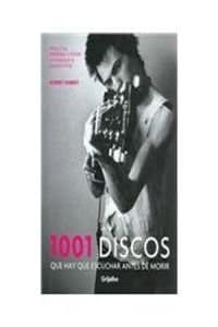 1001 DISCOS QUE HAY QUE OIR ANTES DE MORIR