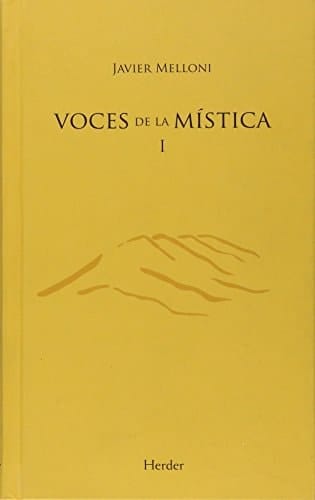 Voces de la mística I Invitación a la contemplación