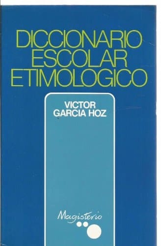 Diccionario escolar etimológico