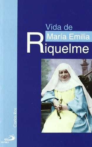 Vida de María Emilia Riquelme