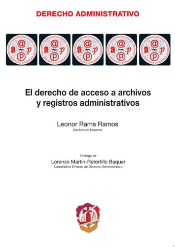 El derecho de acceso a archivos y registros administrativos