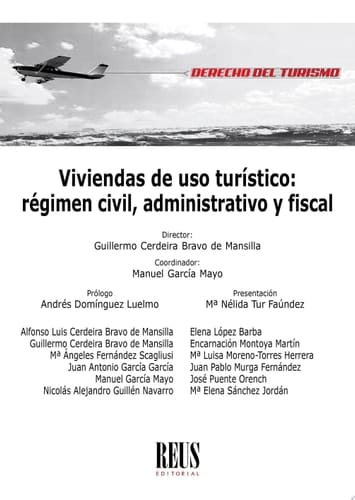Viviendas de uso turístico Régimen civil, administrativo y fiscal