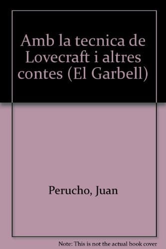 Amb la tècnica de Lovecraft i altres contes