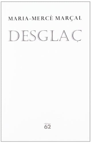 Desglaç (1984-1988) (Poesia) (Catalan Edition)