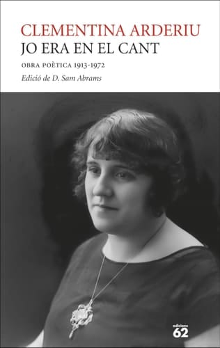Jo era en el cant. Obra poètica 1913-1972