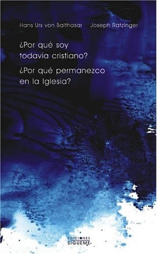 ¿Por qué soy todavía cristiano?