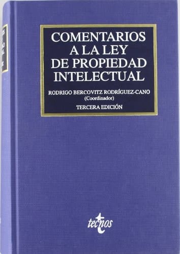 Comentários a la ley de propiedad intelectual Real decreto legislativo 1/1996, de 12 de abril, por el que se aprueba el texto refundido de la ley de propiedad intelectual, regularizando, aclarando y armonizando las disposiciones legales vigentes sobre la materia