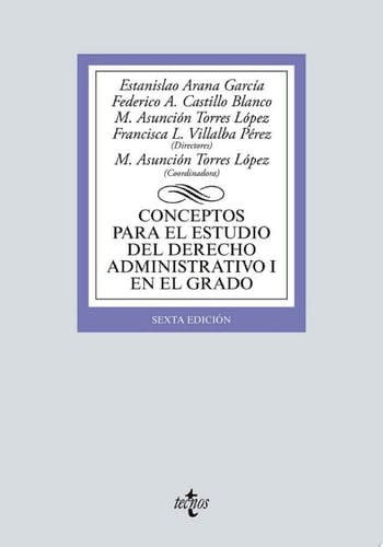 Conceptos para el estudio del Derecho administrativo I en el grado Sexta edición