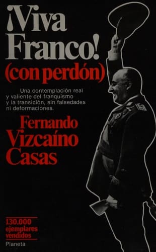 Viva Franco! con perdón