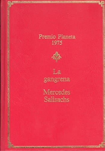 La gangrena novela