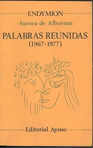 Palabras reunidas: 1966-1977 (Endymión) (Spanish Edition)