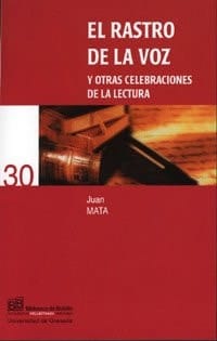 El rastro de la voz y otras celebraciones de la lectura