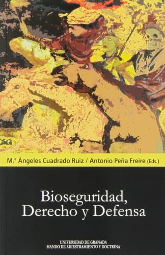 Bioseguridad, derecho y defensa
