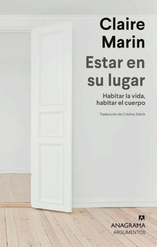 Estar en su lugar Habitar la vida, habitar el cuerpo