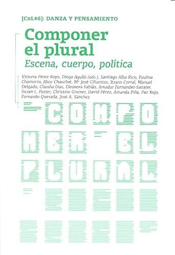 Componer el plural escena, cuerpo, política