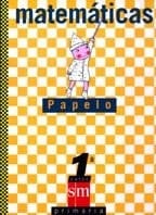Matemáticas. 1 Primaria. Papelo