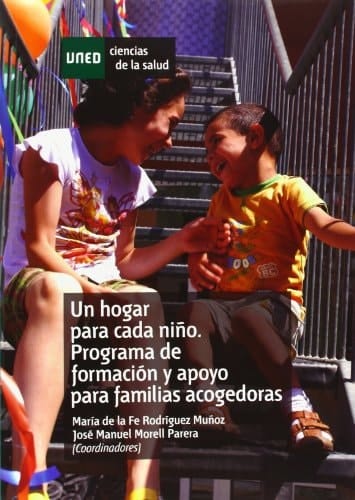 Un Hogar para Cada Niño Programa de Formación y Apoyo para Familias Acogedoras