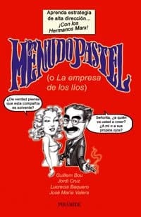 Menudo pastel o la empresa de los líos