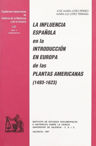 La influencia española en la introducción en Europa de las plantas americanas (1463-1623)