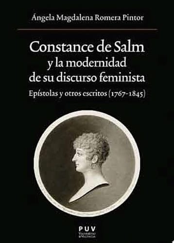 Constance de Salm y la modernidad de su discurso feminista Epístolas y otros escritos (1767-1845)