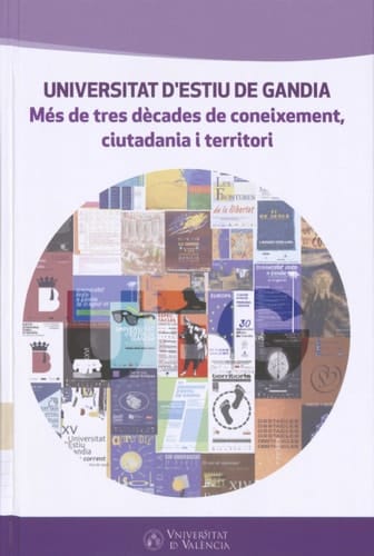 Universitat d'Estiu de Gandia més de tres dècades de coneixement, ciutadania i territori