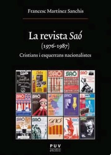 La revista Saó (1976-1987) Cristians i esquerrans nacionalistes
