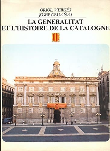 La Generalitat et l'histoire de la Catalogne