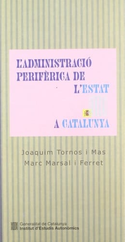 Administració perifèrica de l'Estat a Catalunya/L'