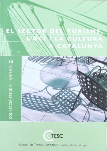 El sector del turisme, l'oci i la cultura a Catalunya