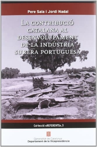 contribució catalana al desenvolupament de la indústria surera portuguesa/La