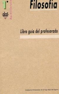 Filosofía 1o Bachillerato. Libro guía del profesorado.