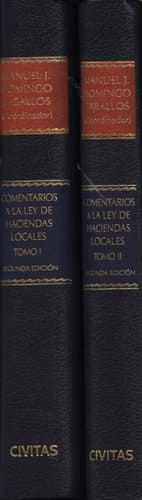 Comentarios a la Ley de Haciendas Locales - Tomos I y II ; Real Decreto Legislativo 2/2004, de 5 de Marzo, texto refundido de la Ley Reguladora de las Haciendas Locales