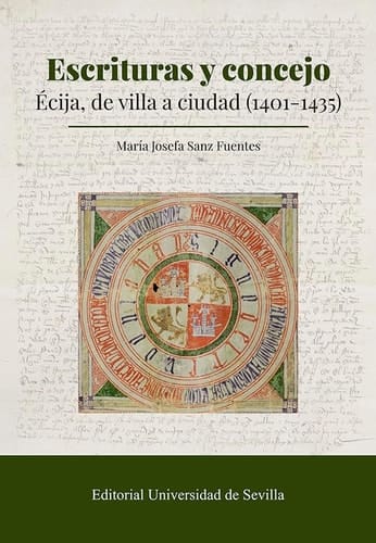 Escrituras y concejo Écija, de villa a ciudad (1401-1435)