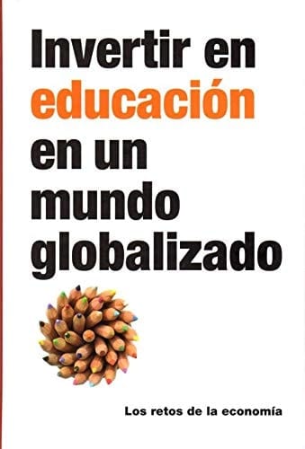Invertir en educación en un mundo globalizado