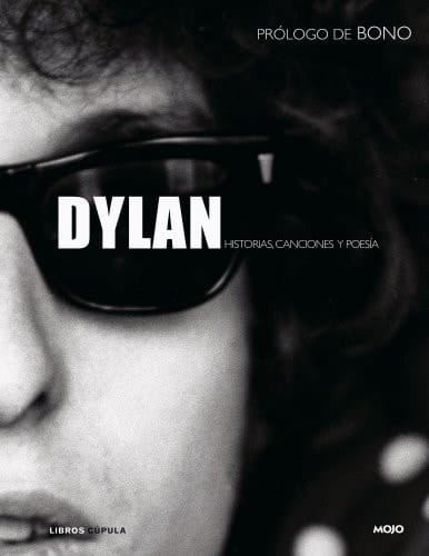 Dylan Historias, canciones y poesía