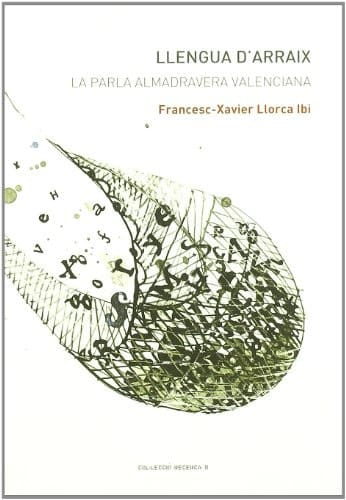Llengua d'Arraix La parla almadravera valenciana