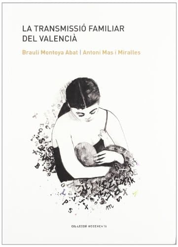 La transmissió familiar del Valencià