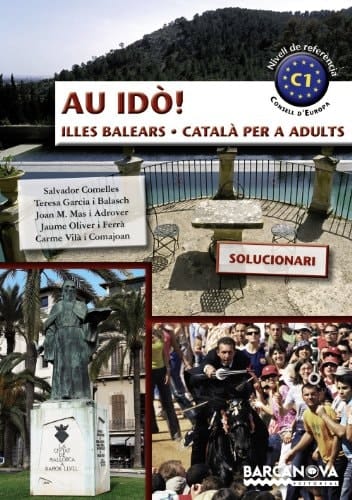 Au idò! Solucionari. Català per a adults. C1. Illes Balears