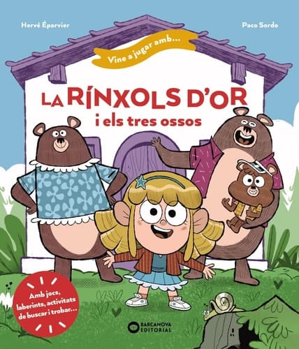 Vine a jugar amb... la Rínxols d'Or i els tres ossos