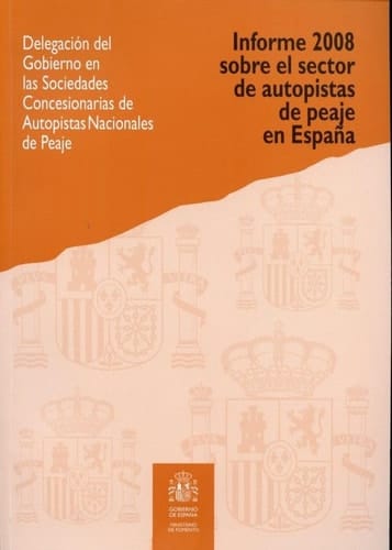 Informe 2008 sobre el sector de autopistas de peaje en España