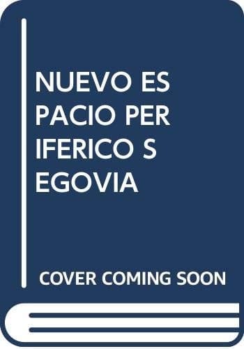 El nuevo espacio periférico de Segovia 40 años de teoría y práctica urbanísticas