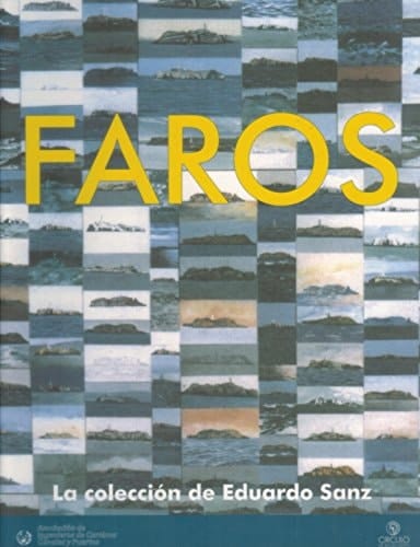 Faros la colección de Eduardo Sanz